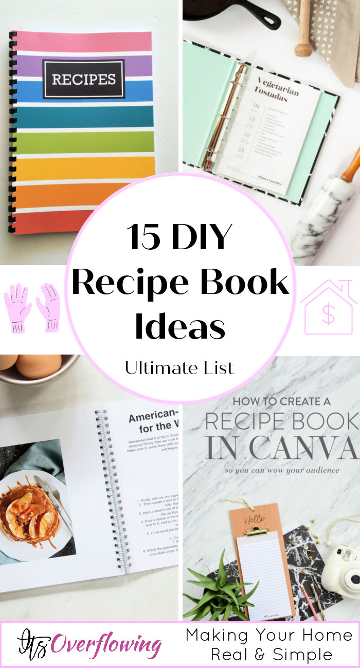 How to Make a Cookbook (15 Easy DIY Recipe Book Ideas)